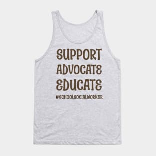 Support Educate Advocate School Counseling Tank Top